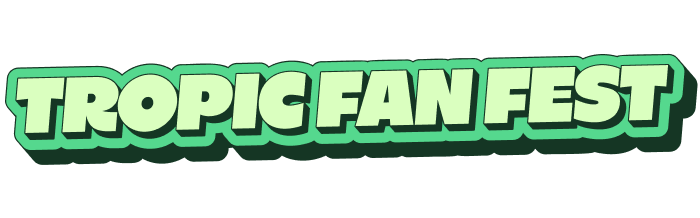 Tropic Fan Fest